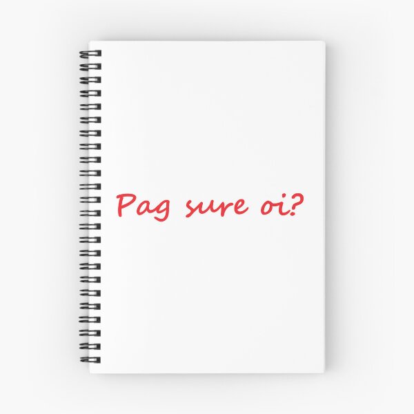 Item preview, " Pag sure oi? " in Bisaya means " Are you sure? " in English designed and sold by PabloBSanchez.