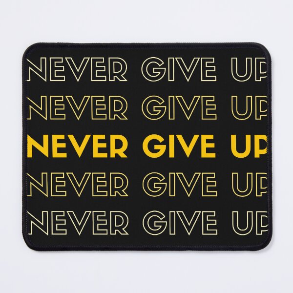 Item preview, NEVER GIVE UP designed and sold by AOOT.