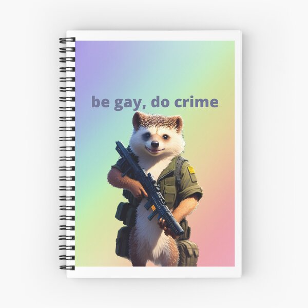 Item preview, be gay, do crime 7 designed and sold by softboieda.