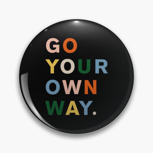 Item preview, Go your Own Way designed and sold by lakshitha99.