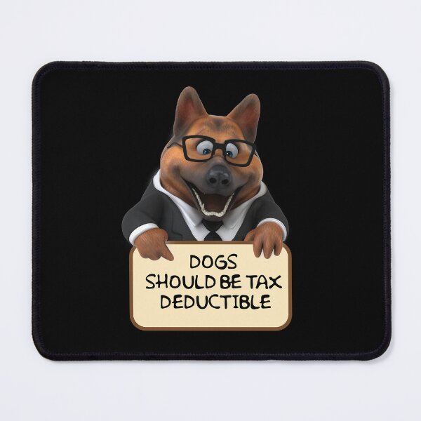 Item preview, Dogs Should Be Tax Deductible designed and sold by DFY-studio.