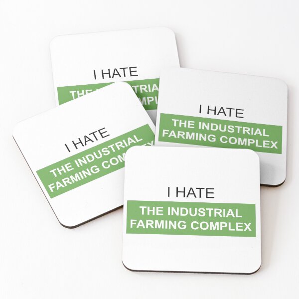 Item preview, I Hate the Industrial Farming Complex designed and sold by AntiPolitical.