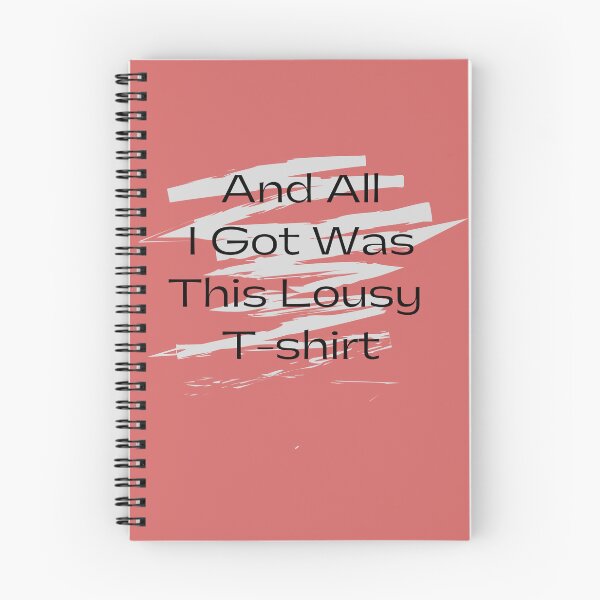 Item preview, And All I Got Was This Lousy T-Shirts designed and sold by Stylish-choice.