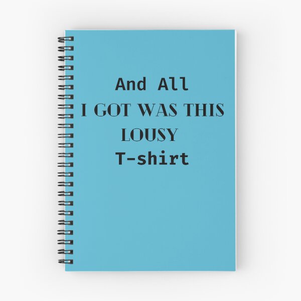 Item preview, And All I Got Was This Lousy T-Shirts designed and sold by Stylish-choice.