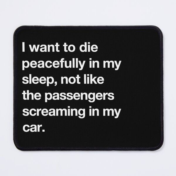 Item preview, I want to Die Peacefully designed and sold by RollzArt.
