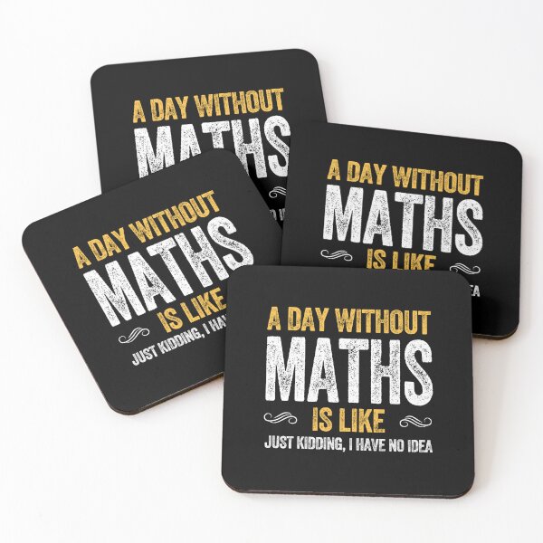Item preview, A DAY WITHOUT MATHS IS LIKE funny maths  designed and sold by w1ckerman.