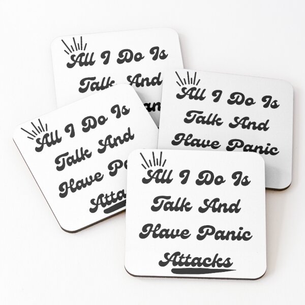Item preview, All I Do Is Talk And Have Panic Attacks designed and sold by D-lion.