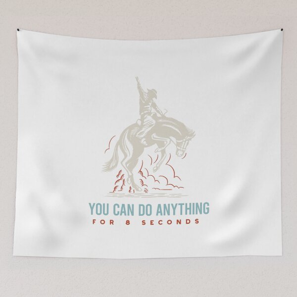Item preview, Rodeo You Can Do Anything for 8 Seconds designed and sold by whyitsme.