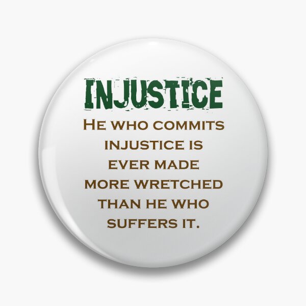 Item preview, He Who Commits Injustice - Injustice Quote designed and sold by CrankyOldDude.