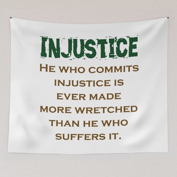 Item preview, He Who Commits Injustice - Injustice Quote designed and sold by CrankyOldDude.