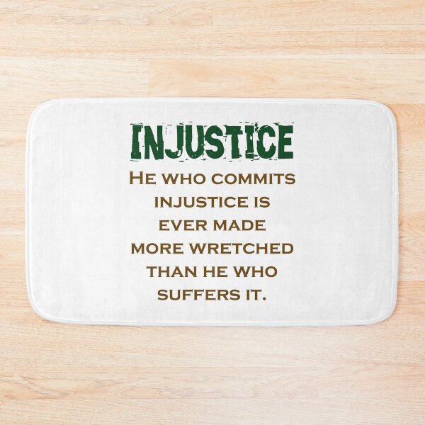 Item preview, He Who Commits Injustice - Injustice Quote designed and sold by CrankyOldDude.