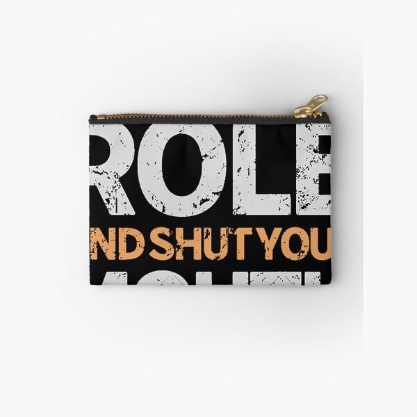 Item preview, Know Your Role and Shut Your Mouth designed and sold by 888digitalar.