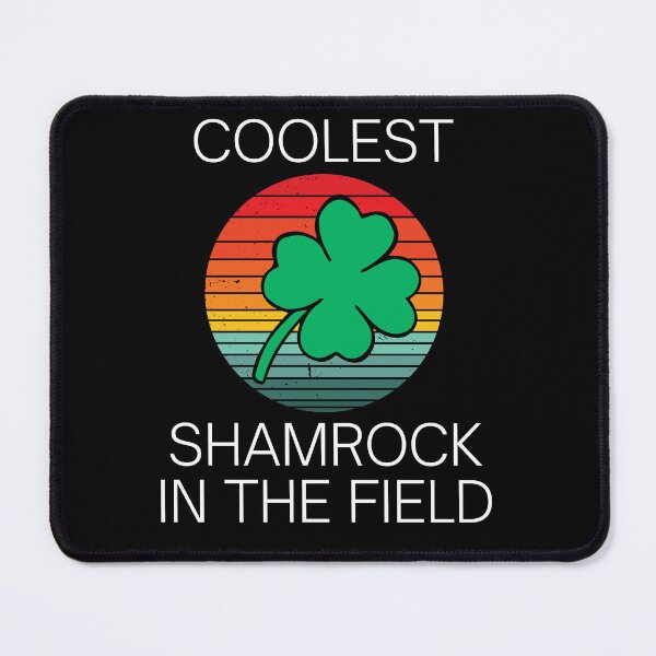 Item preview, Coolest Shamrock In The Field| Great St Patrick's Day Funny Quote| Coolest Shamrock In The Patch designed and sold by House-Of-Pinto.