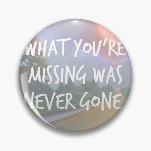 Item preview, what you're missing was never gone. designed and sold by Bethan Rose Studio.