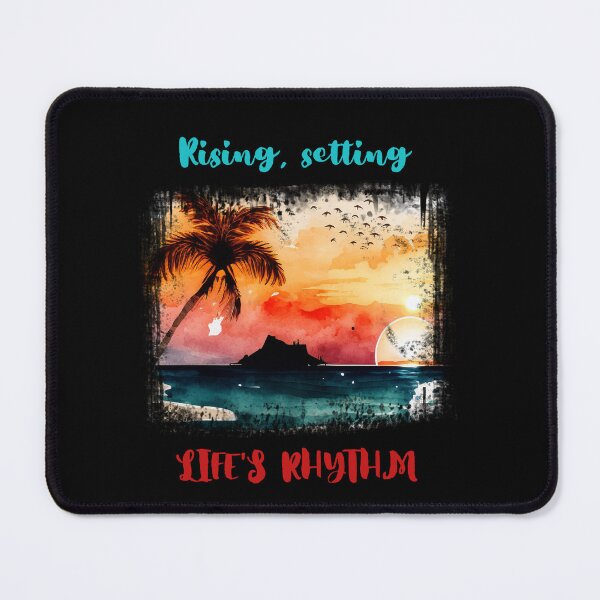Item preview,   Rising, Setting, Life's Rhythm designed and sold by Nirav-25.
