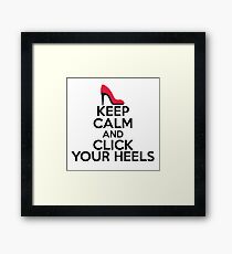 Keep Clm Click Your Heels Sticker & T-Shirt - Gift For Wizard Framed Print