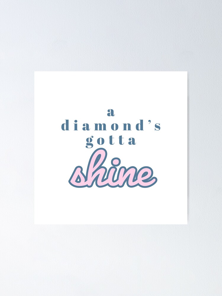 A Diamond's Gotta Shine Digital Print Bejeweled Taylor Retro