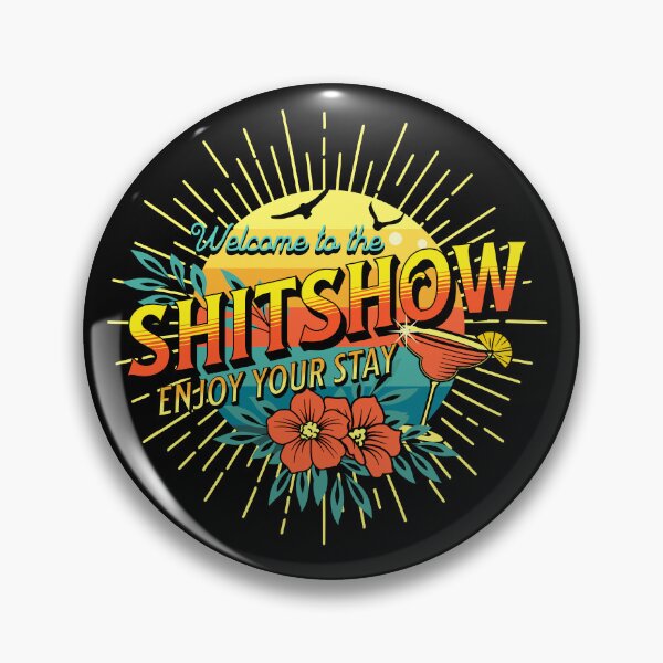 Item preview, Welcome To the Shitshow designed and sold by ValentinaHramov.