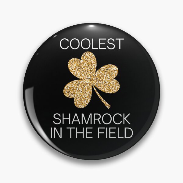 Item preview, Coolest Shamrock In The Field| Great St Patrick's Day Funny Quote| Coolest Shamrock In The Patch designed and sold by House-Of-Pinto.