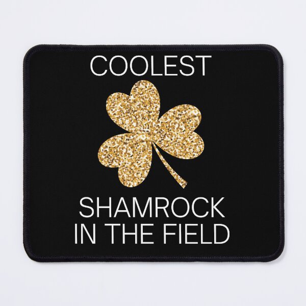 Item preview, Coolest Shamrock In The Field| Great St Patrick's Day Funny Quote| Coolest Shamrock In The Patch designed and sold by House-Of-Pinto.