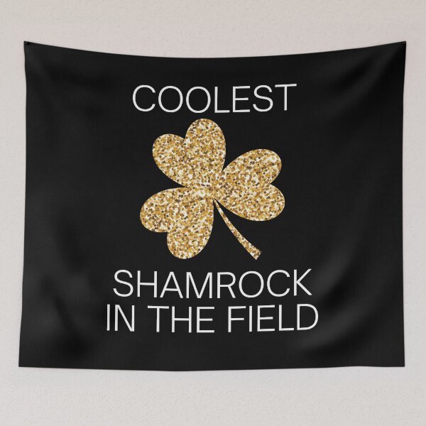 Item preview, Coolest Shamrock In The Field| Great St Patrick's Day Funny Quote| Coolest Shamrock In The Patch designed and sold by House-Of-Pinto.
