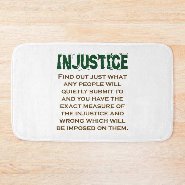 Item preview, Find Out Just What Any People - Injustice Quote designed and sold by CrankyOldDude.