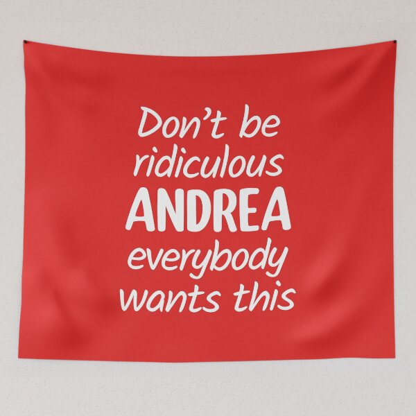Item preview, Don't Be Ridiculous Andrea, Everybody Wants This - Viral Meme (Red BG) designed and sold by FilipeFerreira.