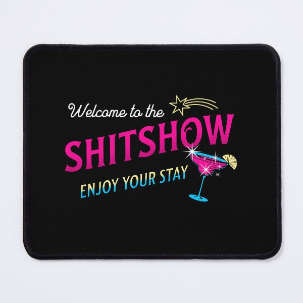 Item preview, Welcome To the Shitshow designed and sold by ValentinaHramov.