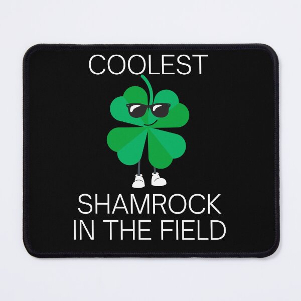 Item preview, Coolest Shamrock In The Field| Great St Patrick's Day Funny Quote| Coolest Shamrock In The Patch designed and sold by House-Of-Pinto.