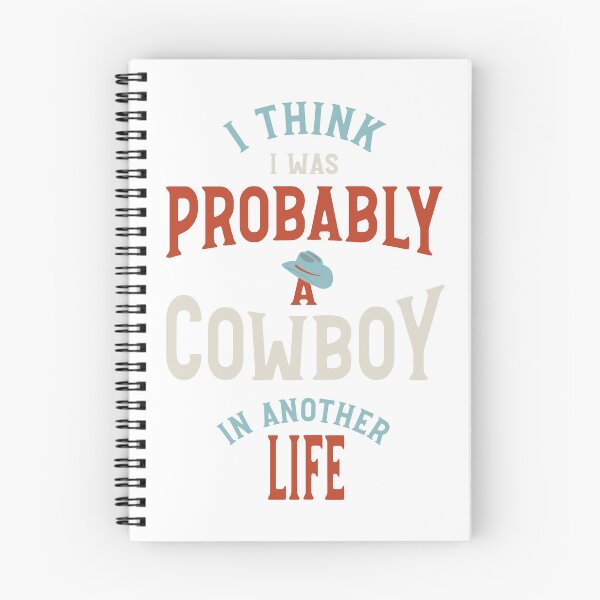 Item preview, I Think I Was Probably a Cowboy in Another Life designed and sold by whyitsme.