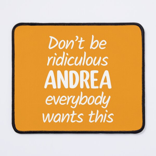 Item preview, Don't Be Ridiculous Andrea, Everybody Wants This - Viral Meme (Orange BG) designed and sold by FilipeFerreira.