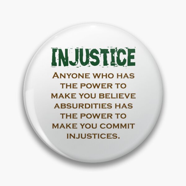 Item preview, Anyone Who Has The Power - Injustice Quote designed and sold by CrankyOldDude.