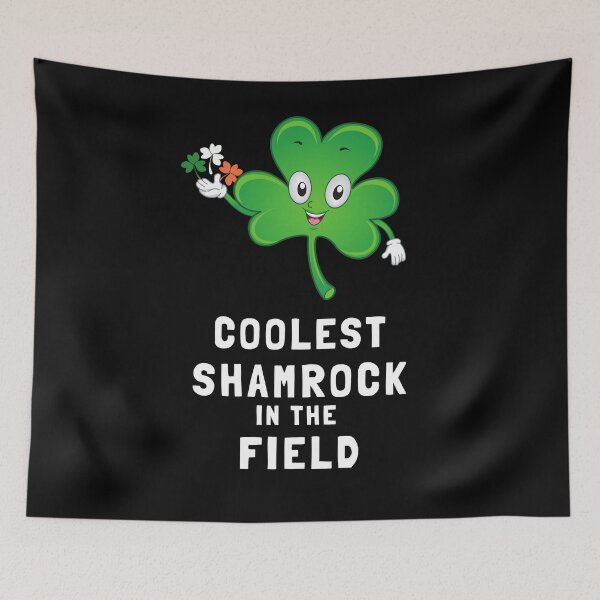 Item preview, Coolest Shamrock In The Field| Great St Patrick's Day Funny Quote| Coolest Shamrock In The Patch designed and sold by House-Of-Pinto.