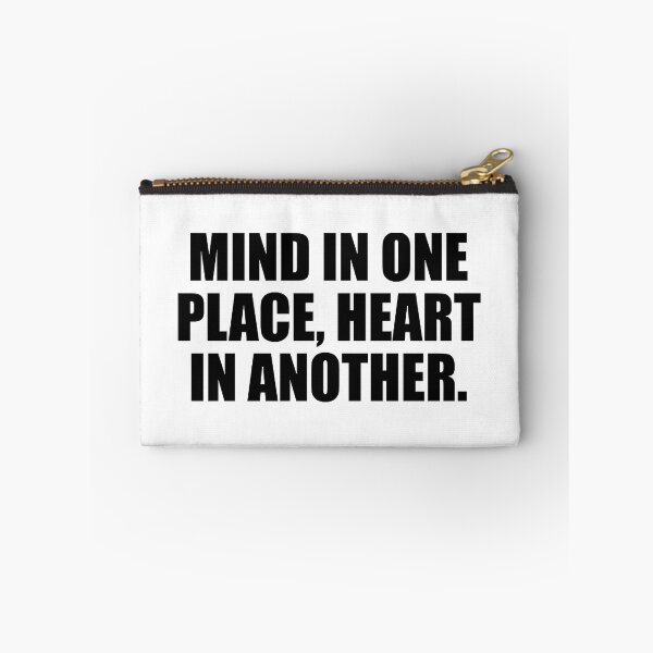 Item preview, Mind in one place, heart in another designed and sold by HelgaEbert.