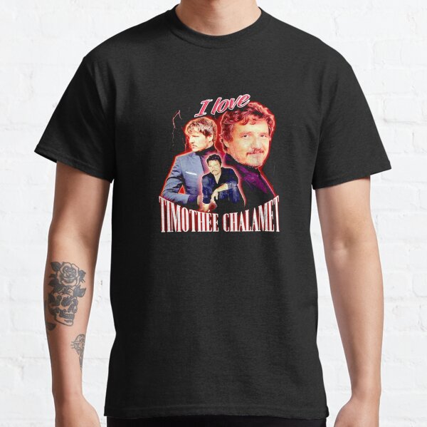 I Love Timothee Chalamet Pedro Pascal Cursed Classic T-Shirt