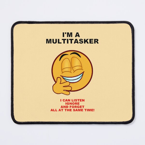 Item preview, I'm A Multitasker designed and sold by artmovementspgh.