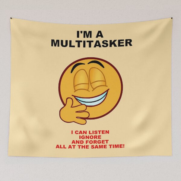 Item preview, I'm A Multitasker designed and sold by artmovementspgh.
