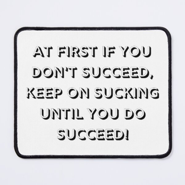 Item preview, If You Don't Succeed designed and sold by ksp62562.