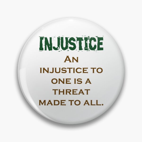 Item preview, An Injustice To One - Injustice Quote designed and sold by CrankyOldDude.