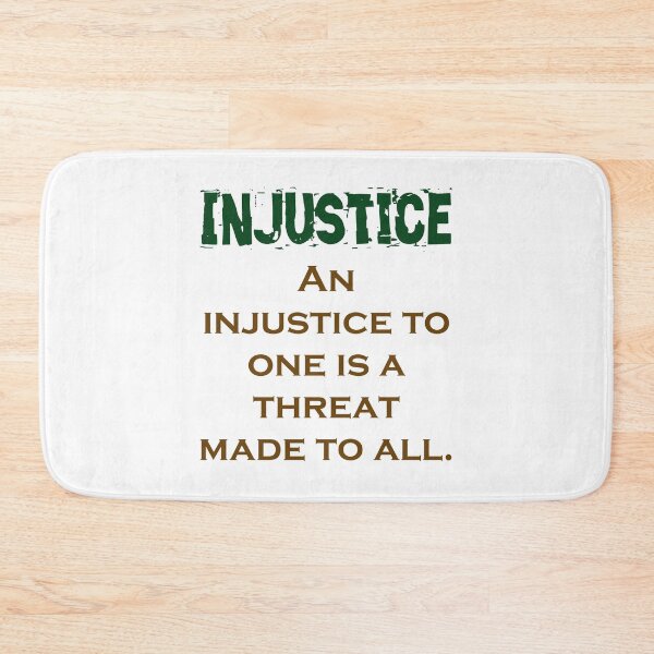 Item preview, An Injustice To One - Injustice Quote designed and sold by CrankyOldDude.
