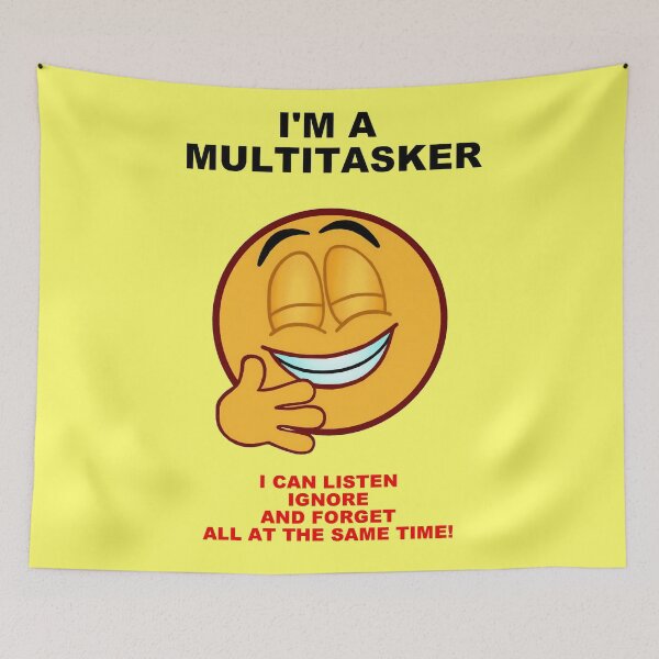 Item preview, I'm A Multitasker designed and sold by artmovementspgh.