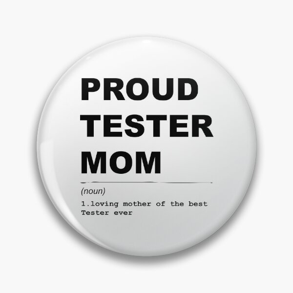 Item preview, Proud tester mom definition Design designed and sold by JenDouArt.