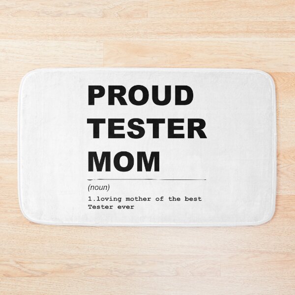 Item preview, Proud tester mom definition Design designed and sold by JenDouArt.