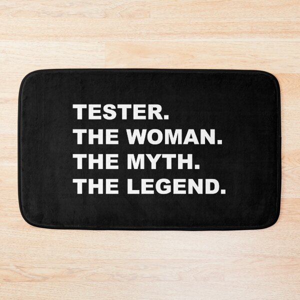 Item preview, Tester the woman the myth the legend Design designed and sold by JenDouArt.