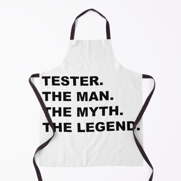 Item preview, Tester the man the myth the legend Design designed and sold by JenDouArt.