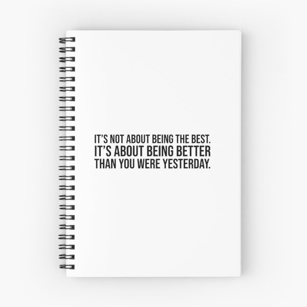 Item preview, It's not about being the best. It's about being better than you were yesterday. designed and sold by mikeldabbah.
