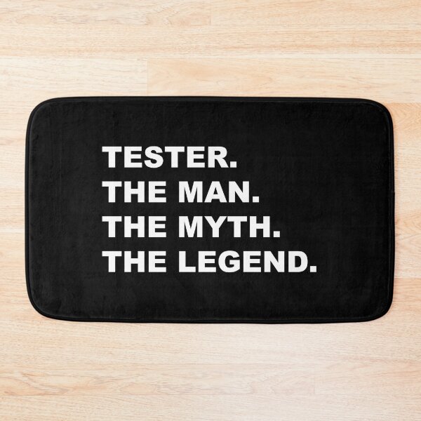 Item preview, Tester the man the myth the legend Design designed and sold by JenDouArt.