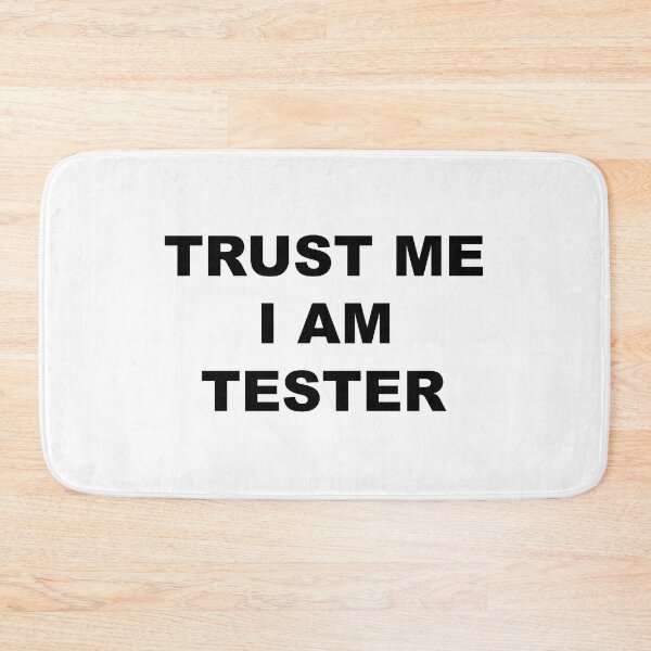 Item preview, Trust me i am tester Design designed and sold by JenDouArt.