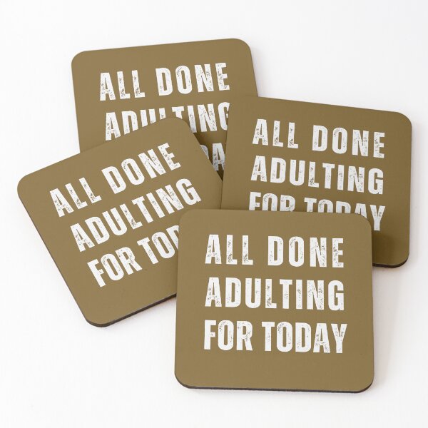 Item preview, All done adulting for today designed and sold by PellSilversmith.