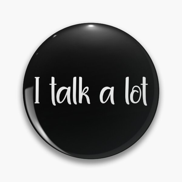 Item preview, I Talk a Lot - Viral Meme (Black BG) designed and sold by FilipeFerreira.